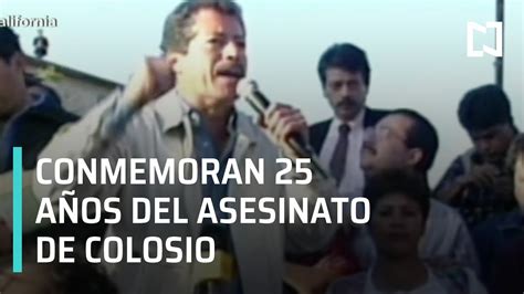 Colosio Se Cumplen 25 Años De Su Asesinato Las Noticias Youtube