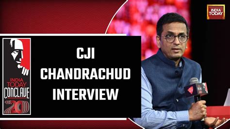 CJI DY Chandrachud Interview At India Today Conclave 2023 Chief