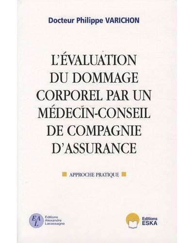 L Evaluation Du Dommage Corporel Par Un Medecin Conseil Broch