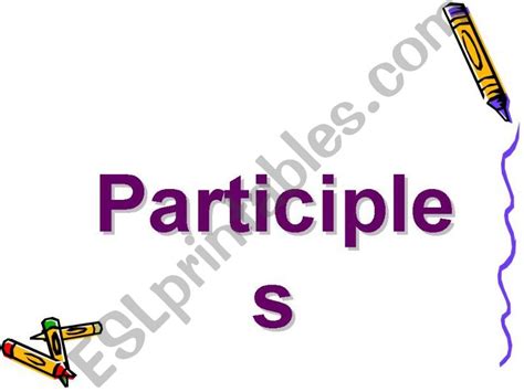 Esl English Powerpoints Participles