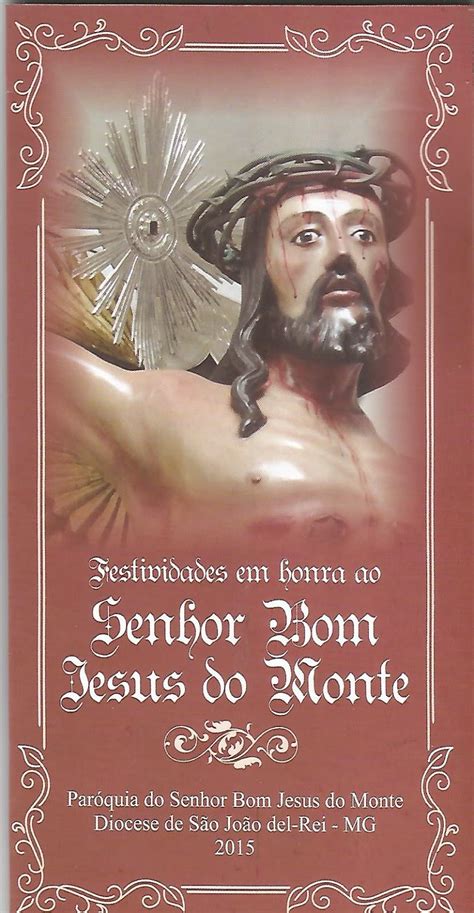 Paroquia Do Senhor Bom Jesus Do Monte Festividades Em Honra Ao Senhor