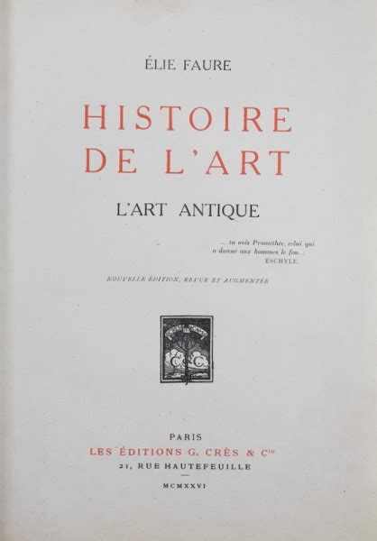 HISTOIRE DE L ART L ART ANTIQUE Par ELIE FAURE 1926