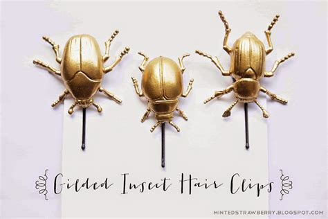 Diy Gilded Insect Hair Clips Minted Strawberry