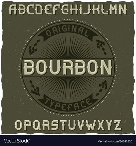 Vintage label typeface named bourbon Royalty Free Vector