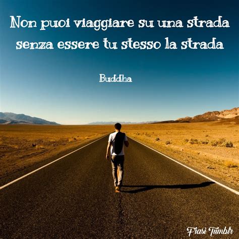 Frasi sul Cammino della Vita le 60 più belle sulla Strada e sul Percorso