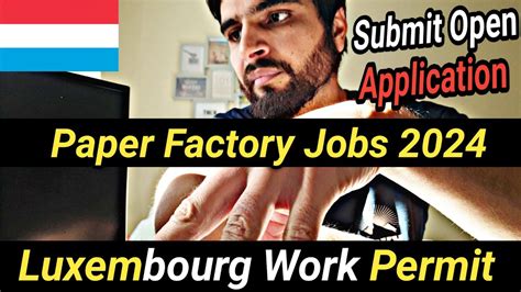 Paper Industry Luxembourg Country Work Visa Jobs In Luxembourg