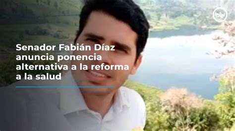 Senador Fabi N D Az Anuncia Ponencia Alternativa A La Reforma A La