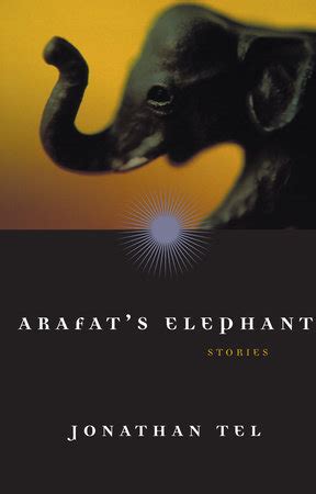 Arafat S Elephant By Jonathan Tel Penguin Random House Canada