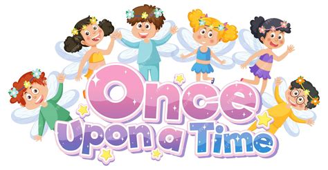 Premium Vector | Once upon a time text with fairy cartoon characters