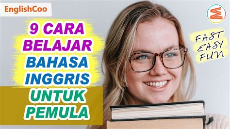 Cara Belajar Bahasa Inggris Dengan Cepat Dan Mudah Untuk Pemula Tips