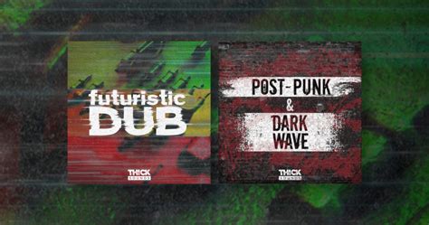 Futuristic Dub And Post Punk And Dark Wave By Thick Sounds