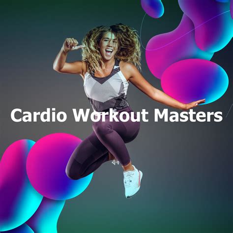 Cardio Workout Masters Album By Cardio Workouts Spotify