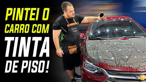 Como Pintar O Carro Em Casa Ser Que Deu Certo Pintura Automotiva