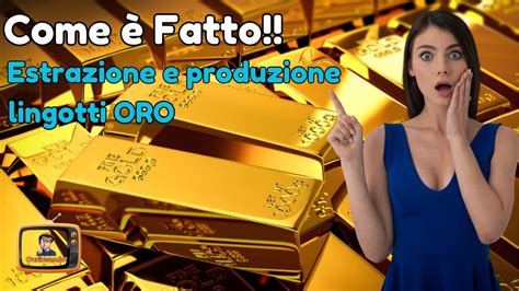 Come Fatto L Oro Come Si Estrarre L Oro Dalle Miniere Le Fasi Di