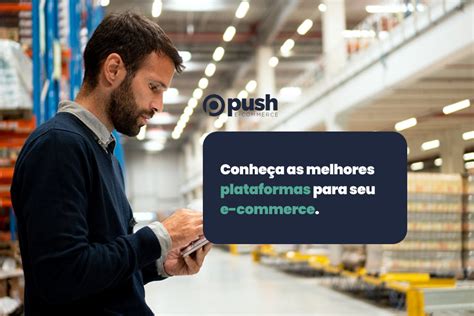 7 Melhores Plataformas De Ecommerce Para Montar Sua Loja Virtual Em