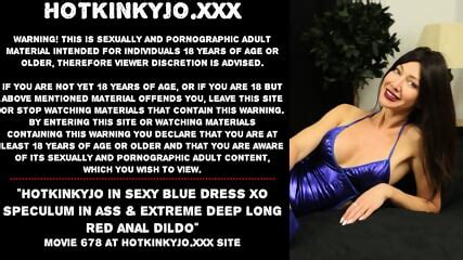 Hotkinkyjo In Sexy Blue Dress Xo Speculum In Ass Extreme Deep Long Red Anal Dildo