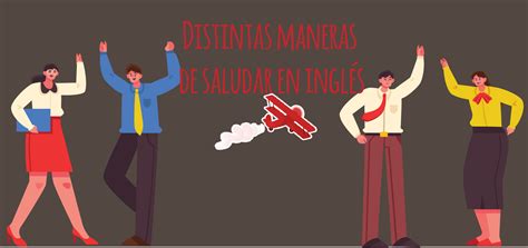 Total Imagen Como Decir Hola En Ingles Formal Abzlocal Mx