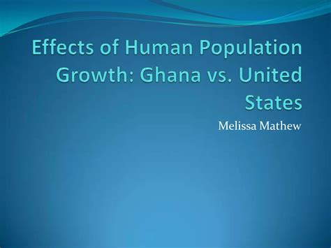 Human Population Growth Melissa Mathew Ppt