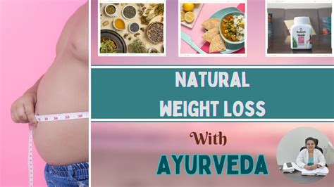 Ayurveda For Weight Loss Proven Tips From An Expert For Permanent