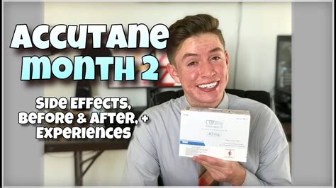 Accutane Month 2 Update All Side Effects Before After Tips