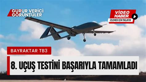 Bayraktar TB3 uçuş testini tamamladı İşte o görüntüler Bolu