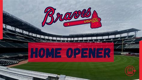 Braves home opener at Truist Park | Everything for fans to know ...