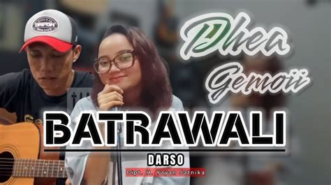 Batrawali Darso Live Cover Dhea Gemoii Acoustic Version Youtube