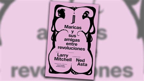 Dos libros esenciales sobre cómo vivía la comunidad gay en los años 70 y 80 Infobae