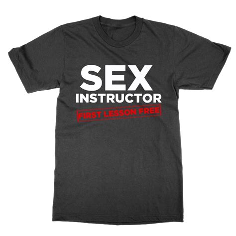 Sex Instructor T Shirt • Clique Wear