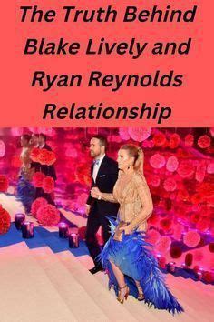 The Truth Behind Blake Lively And Ryan Reynolds Relationship Blake