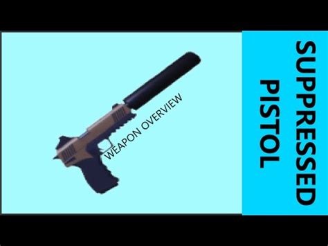 Weapon Overviews Ep1 Suppressed Pistol New Update Strucid YouTube