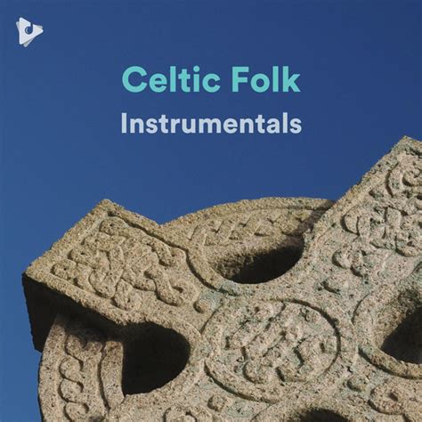 Celtic Folk Instrumentals playlist | Lullify