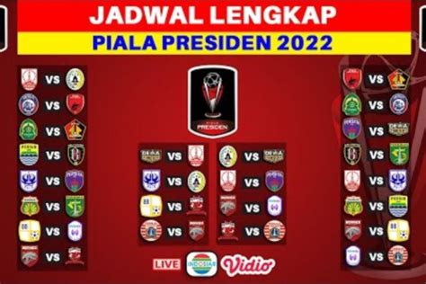 Jadwal Lengkap Piala Presiden 2022 Dan Pembagian Grup A D Persib Vs