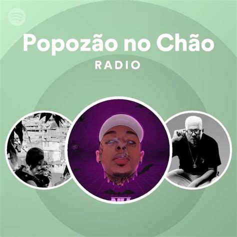 Popoz O No Ch O Radio Playlist By Spotify Spotify