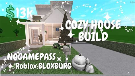 K Bloxburg Cozy House Build No Gamepass Youtube