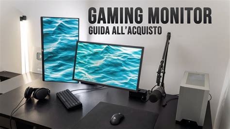 Guida All Acquisto Di Un Monitor Da Gaming Youtube