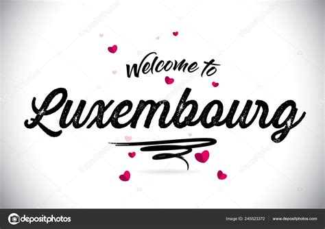 Luxembourg Welcome Word Text Handwritten Font Pink Heart Shape Design Stock Vector Image By