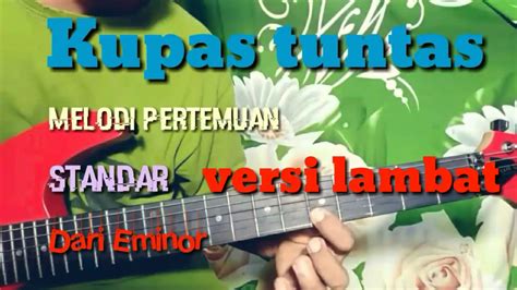 Tutorial Melodi Pertemuan Album Nya Haji Roma Irama Youtube