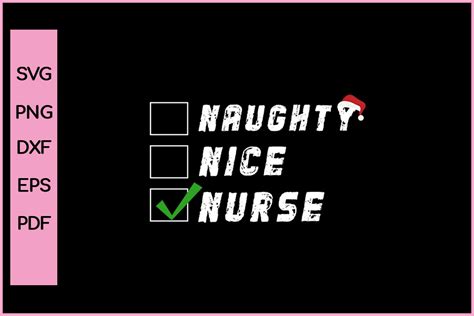 Women Naughty Nice Nurse Funny T Shirt Graphic By Nice Print File