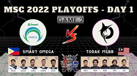 Game Smart Omega Vs Todak Msc Playoffs Day Youtube