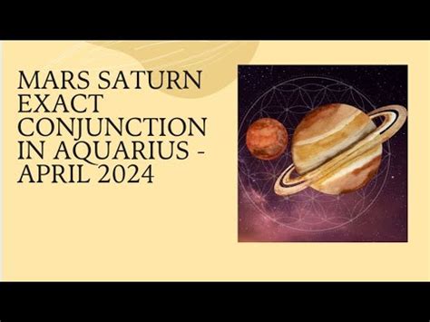 April 2024 Saturn Mars Exact Conjunction In Aquarius Month Of Wars And