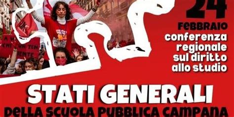 Gli Stati Generali Della Scuola Pubblica A Napoli Presente Anche Una