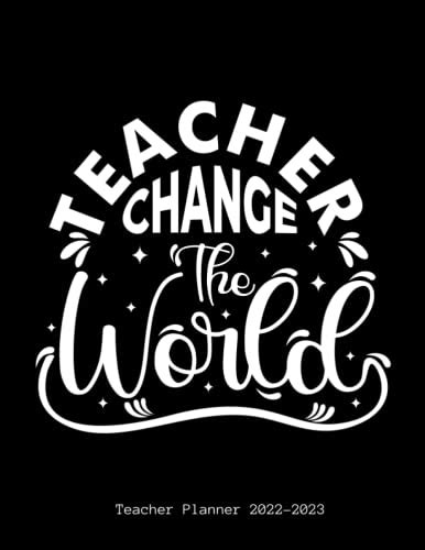 Teacher Planner Teacher Change The World An Academic Year Planner For