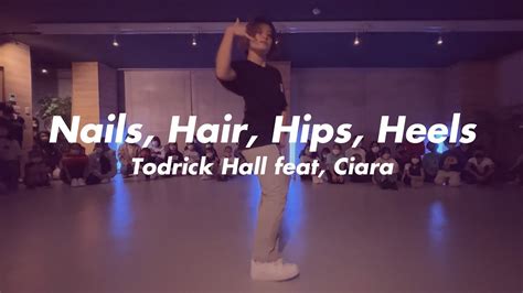 Nails Hair Hips Heels Remix Feat Ciara By Todrick Hall