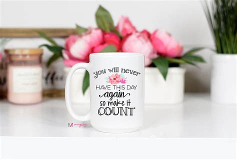 Inspirational Mug Quote Mug Motivational Mug Coffee Mug Etsy