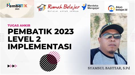 TUGAS AKHIR PembaTIK 2023 Level 2 Implementasi YouTube