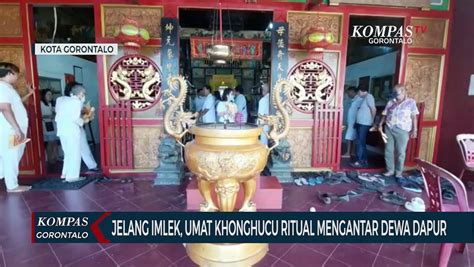 Jelang Imlek Umat Khonghucu Ritual Mengantar Dewa Dapur Video