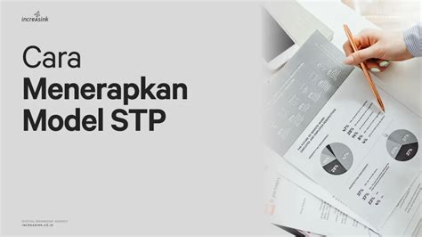 Ketahui Apa Itu Segmenting Targeting Positioning Stp