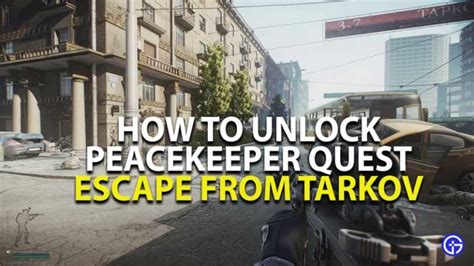 Escape From Tarkov How To Get Peacekeeper Quests