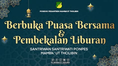 Berbuka Bersama Pembekalan Liburan Santriwan Santriwati Pon Pes